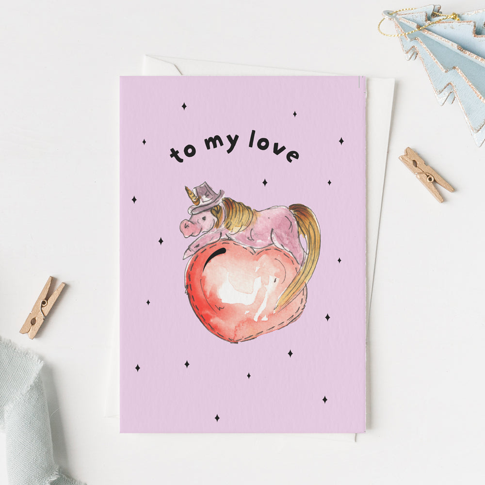'To My Love' Unicorn Card